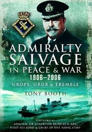 Cover of: Admiralty Salvage In Peace And War 19062006 by 