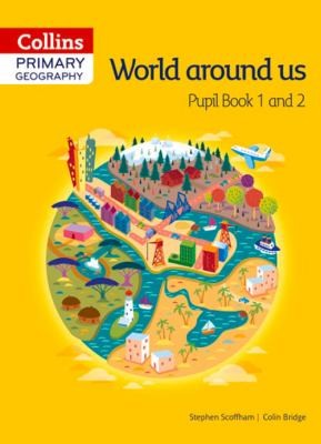 Collins Primary Geography Pupil Book 1 &; 2