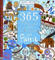 Cover of: 365 Things To Draw And Paint by 