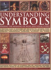 Cover of: Understanding Symbols Finding the Meaning of Signs and Visual Codes