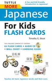 Cover of: Tuttle More Japanese For Kids Flash Cards