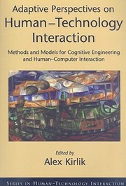 Cover of: Adaptive Perspectives On Humantechnology Interaction Methods And Models For Cognitive Engineering And Humancomputer Interaction by 