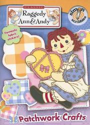 Cover of: Patchwork Crafts (Classic Raggedy Ann & Andy)