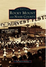 Cover of: Rocky Mount and Nash County
            
                Images of America Arcadia Publishing