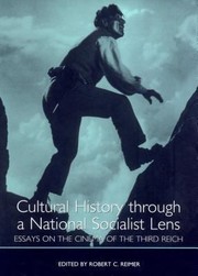 Cover of: Cultural History Through A National Socialist Lens Essays On The Cinema Of The Third Reich by 