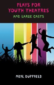 Cover of: Plays For Youth Theatres And Large Casts