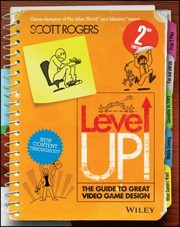 Cover of: Level Up The Guide To Great Video Game Design