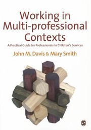 Cover of: Working In Multiprofessional Contexts A Practical Guide For Professionals In Childrens Services