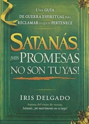 Cover of: Satanas MIS Promesas No Son Tuyas
