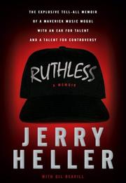 Cover of: Ruthless by Jerry Heller, Gil Reavill