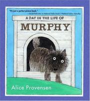 Cover of: A Day in the Life of Murphy by Alice Provensen