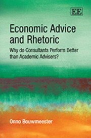 Cover of: Economic Advice And Rhetoric Why Do Consultants Perform Better Than Academic Advisers