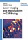 Cover of: Laser Imaging And Manipulation In Cell Biology