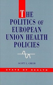 Cover of: The Politics Of European Union Health Policies