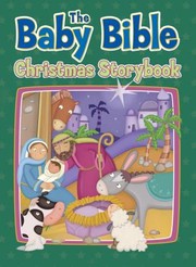 Cover of: The Baby Bible Christmas Storybook by 