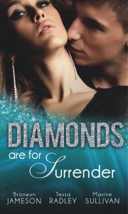 Cover of: Diamonds are for Surrender: Vows & a Vengeful Groom ­­/ Pride & a Pregnancy Secret / Mistress & a Million Dollars