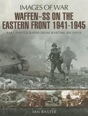Cover of: Waffenss On The Eastern Front 19411945 Rare Photographs From Wartime Archives