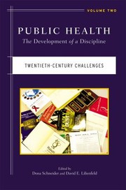 Cover of: Public Health The Development Of A Discipline Twentiethcentury Challenges