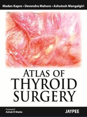 Cover of: Atlas Of Thyroid Surgery by Madan Kapre