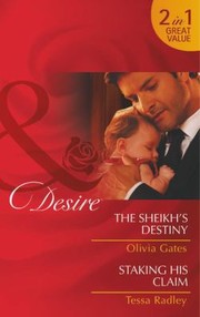 Cover of: The Sheikh's Destiny / Staking His Claim