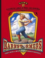 Game 1 (Barnstormers) by Loren Long, Phil Bildner