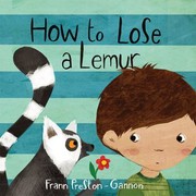 Cover of: How To Lose A Lemur by Frann Preston-Gannon