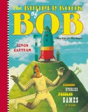 Cover of: The Bumper Book Of Bob