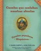 Cover of: Cuentos que contaban nuestras abuelas (Tales Our Abuelitas Told) by Alma Flor Ada, F. Isabel Campoy