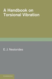 Cover of: A Handbook On Torsional Vibration by E. J. Nestorides