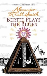Cover of: Bertie Plays The Blues by 