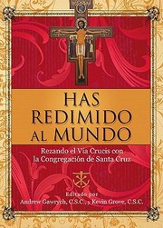 Cover of: Has Redimido Al Mundo Rezando El Va Crucis Con La Congregacin De Santa Cruz