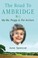Cover of: The Road To Ambridge My Life With Peggy Archer