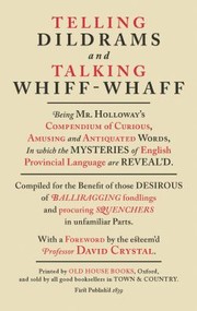 Cover of: Telling Dildrams And Talking Whiffwhaff A Dictionary Of Provincialisms
