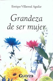 Cover of: Grandeza De Ser Mujer