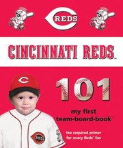 Cover of: Cincinnati Reds 101 My First Teamboardbook