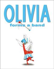 Cover of: Olivia Forms a Band by Ian Falconer