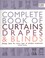 Cover of: Complete Book Of Curtains Drapes Blinds Design Ideas For Every Type Of Window Treatment