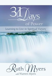 Cover of: 31 Days Of Power Learning To Live In Spiritual Victory by 