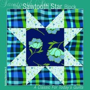 Cover of: The Sawtooth Star Block A Classic For Todays Quilts by 