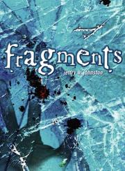 Cover of: Fragments | Jeffry W. Johnston