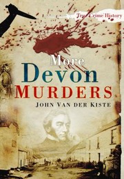 Cover of: More Devon Murders John Van Der Kiste