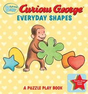 Cover of: Curious George Everyday Shapes A Puzzle Play Book