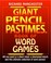Cover of: Giant Pencil Pastimes Book Of Word Games