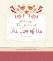 Cover of: 365 Great Things About The Two Of Us Together