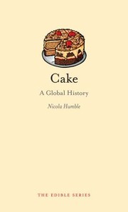 Cover of: Cake A Global History