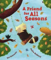 Cover of: A Friend for All Seasons by Julia Hubery