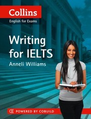 Collins Ielts Skills Writing by Anneli Williams