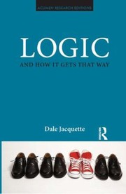 Cover of: Logic and How it Gets That Way
            
                Acumen Research Editions