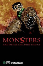 Cover of: Monsters And Other Childish Things