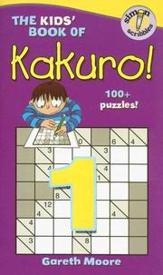 Cover of: The Kids' Book of Kakuro!